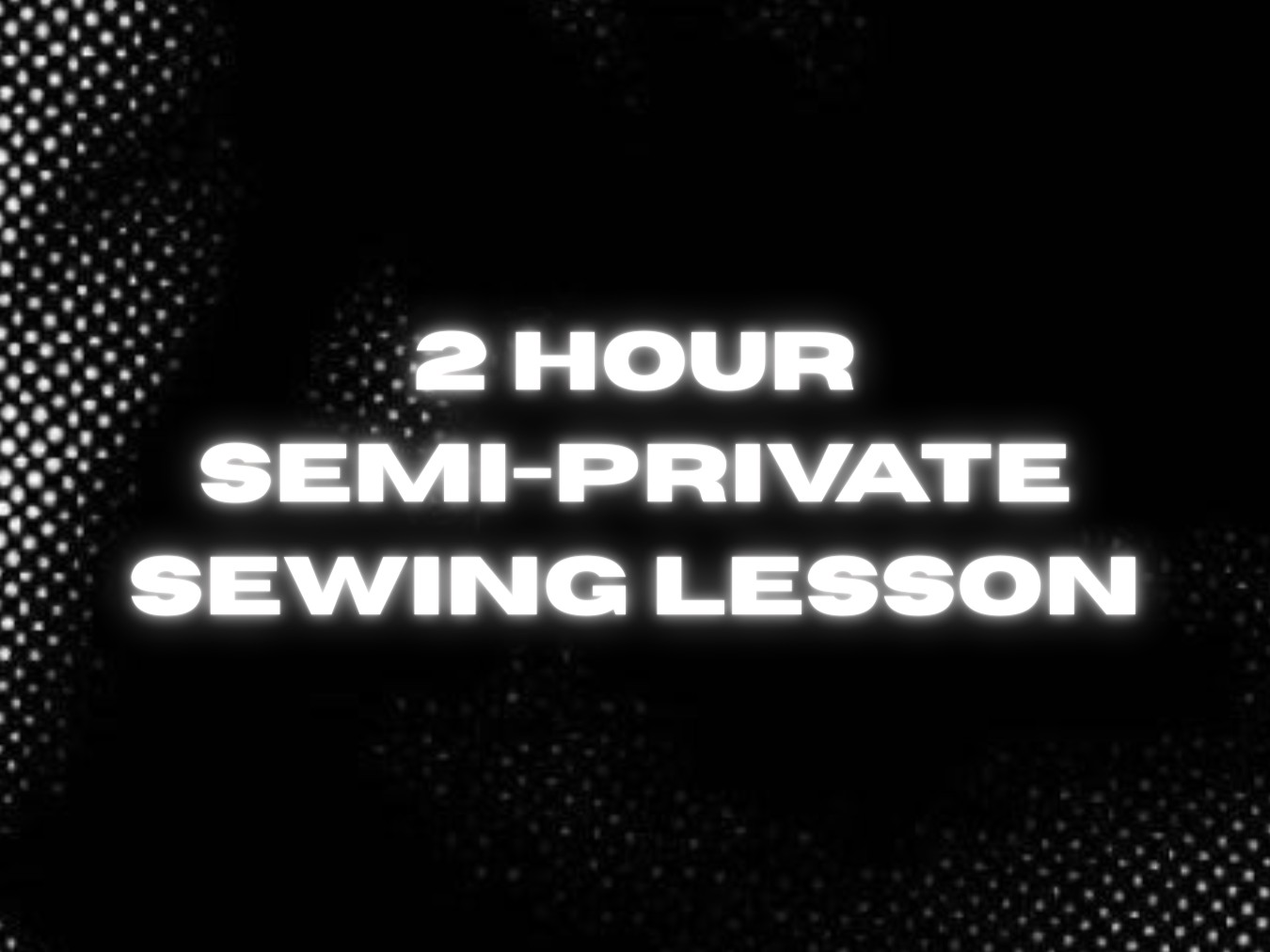 2 Hour Semi-Private Lesson